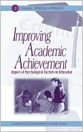 Book Improving Academic Achievement: Impact of Psychological Factors on Education (Educational Psychology) free
