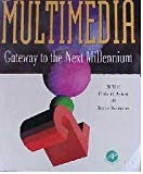 Book Multimedia: Gateway to the Next Millennium free