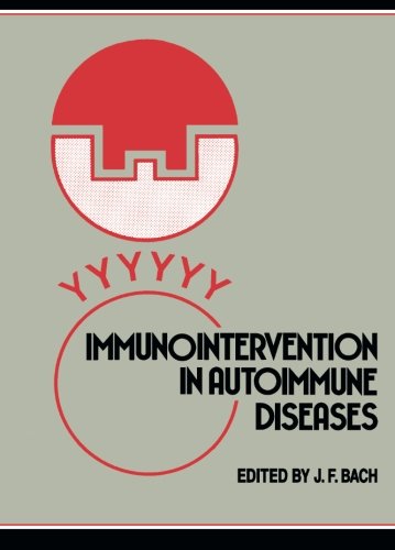 Book Immunointervention in Autoimmune Diseases: Papers Based on an International Meeting in Paris, France, in June 1988 free