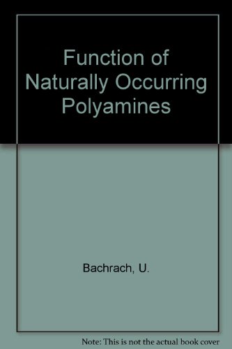 Book Function Of Naturally Occurring Polyamines free