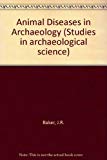 Book Animal Diseases in Archaeology (Studies in archaeological science) free