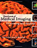 Book Handbook of Medical Imaging: Processing and Analysis Management (Biomedical Engineering) free