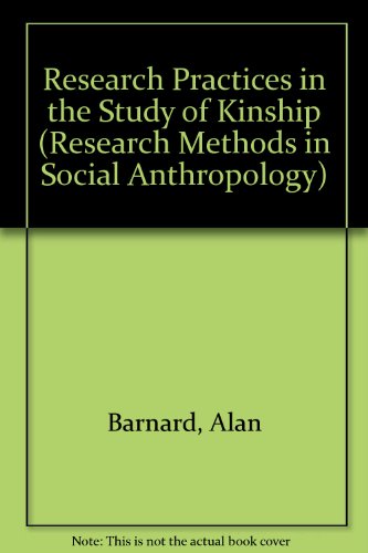 Book Research Practices in the Study of Kinship (Asa Research Methods in Social Anthropology, 2) free