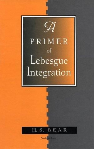 Book A Primer of Lebesgue Integration free