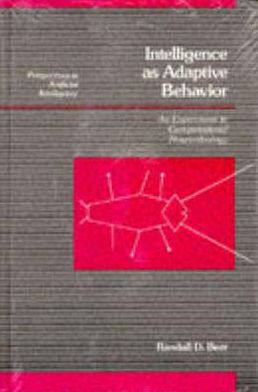 Book Intelligence as Adaptive Behaviour: An Experiment in Computational Neuroethology (Perspectives in Artificial Intelligence) (v. 6) free