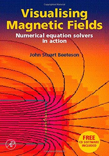 Book Visualising Magnetic Fields: Numerical Equation Solvers in Action free