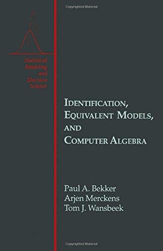 Book Identification, Equivalent Models, and Computer Algebra (Statistical Modeling and Decision Science) free