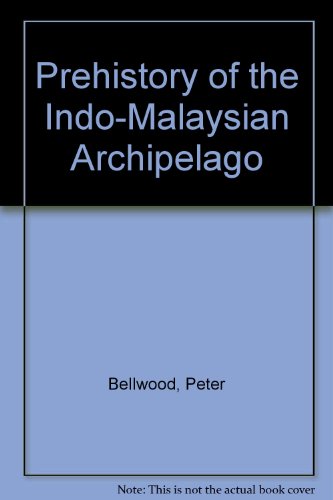 Book Prehistory of the Indo-Malaysian Archipelago free