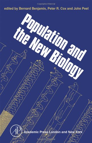 Book Population and the new biology: Proceedings of the tenth annual symposium of the Eugenics Society, London, 1973 free