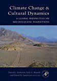 Book Climate Change and Cultural Dynamics: A Global Perspective on Mid-Holocene Transitions free