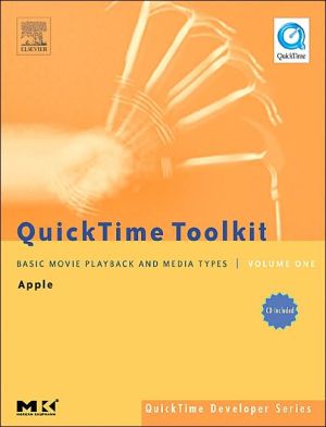 Book QuickTime Toolkit Volume One: Basic Movie Playback and Media Types free
