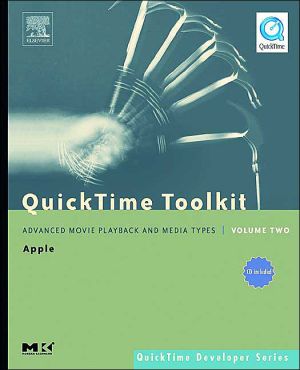 Book QuickTime Toolkit Volume Two: Advanced Movie Playback and Media Types free