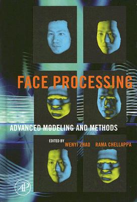 Book Face Processing: Advanced Modeling and Methods free