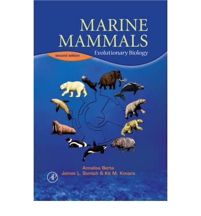 Book Marine Mammals (2nd, 06) By Berta, Annalisa - Sumich, James L - Kovacs, Kit M [hardcover (2005)] free