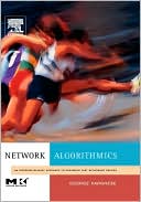 Book Network Algorithmics,: An Interdisciplinary Approach to Designing Fast Networked Devices (The Morgan Kaufmann Series in Networking) free