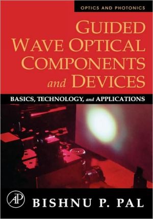 Book Guided Wave Optical Components and Devices: Basics, Technology, and Applications (Optics and Photonics) free