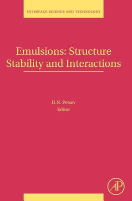Book Emulsions: Structure, Stability and Interactions (Volume 4) (Interface Science and Technology, Volume 4) free