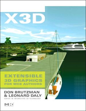Book X3D: Extensible 3D Graphics for Web Authors (The Morgan Kaufmann Series in Interactive 3D Technology) free