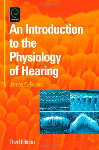 Book An Introduction to the Physiology of Hearing, Third Edition free