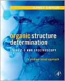 Book Organic Structure Determination Using 2-D NMR Spectroscopy: A Problem-Based Approach (Advanced Organic Chemistry) free