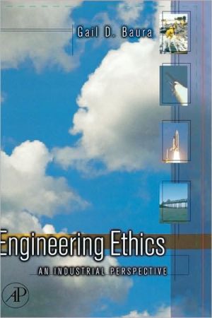 Book Engineering Ethics: An Industrial Perspective free