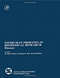 Book Nonhuman Primates in Biomedical Research: Diseases (American College of Laboratory Animal Medicine) free