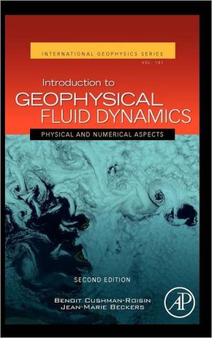 Book Introduction to Geophysical Fluid Dynamics: Physical and Numerical Aspects (Volume 101) (International Geophysics, Volume 101) free
