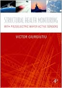 Book Structural Health Monitoring: with Piezoelectric Wafer Active Sensors free