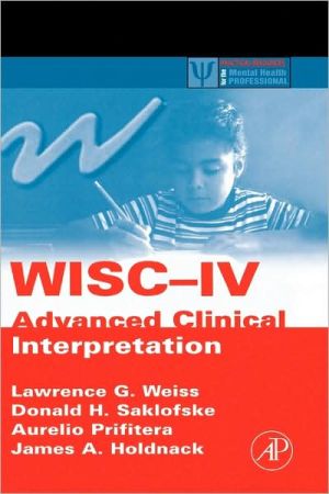 Book WISC-IV Advanced Clinical Interpretation (Practical Resources for the Mental Health Professional) free