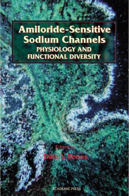 Book Amiloride-Sensitive Sodium Channels: Physiology and Functional Diversity (Volume 47) (Current Topics in Membranes, Volume 47) free