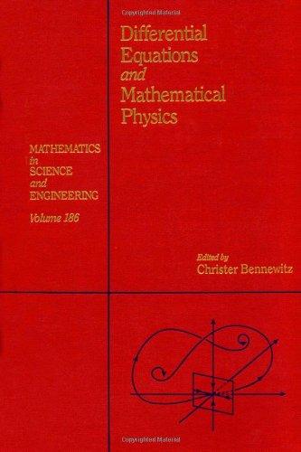 Book Differential equations and mathematical physics : proceedings of the international conference held at the University of Alabama at Birmingham, March ... 186 (Mathematics in Science and Engineering) free