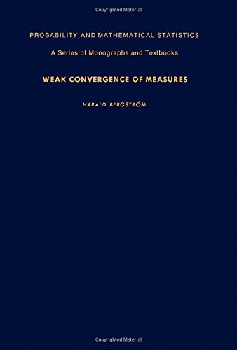 Book Weak Convergence of Measures (PROBABILITY AND MATHEMATICAL STATISTICS) free
