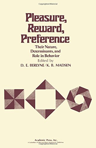 Book Pleasure, reward, preference: their nature, determinants, and role in behavior free