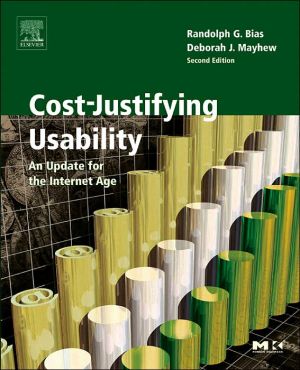 Book Cost-Justifying Usability: An Update for the Internet Age (Interactive Technologies) free
