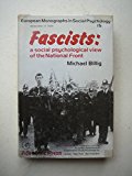 Book Fascists: A social psychological view of the National Front (European monographs in social psychology) free