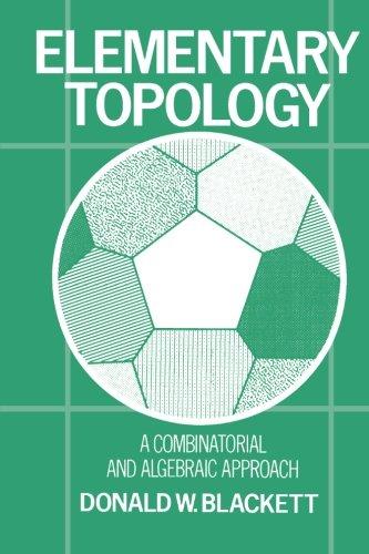 Book Elementary Topology: A Combinatorial and Algebraic Approach free