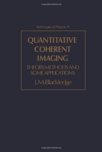 Book Quantitative Coherent Imaging: Theory, Methods and Some Applications (Techniques of Physics) free