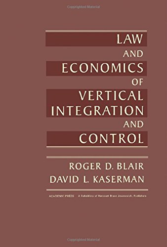 Book Law and Economics of Vertical Integration and Control free