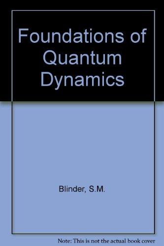 Book Foundations Of Quantum Dynamics free
