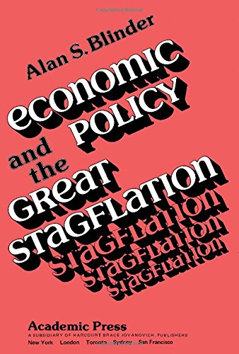 Book Economic Policy and the Great Stagflation (Economic theory, econometrics, and mathematical economics) free