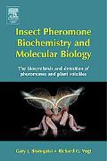 Book Insect Pheromone Biochemistry and Molecular Biology: The Biosynthesis and Detection of Pheromones and Plant Volatiles free
