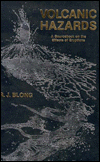 Book Volcanic Hazards: A Sourcebook on the Effects of Eruptions free
