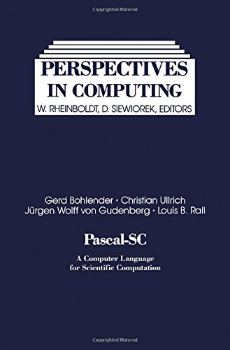 Book Pascal-SC: A computer language for scientific computation (Perspectives in computing) free