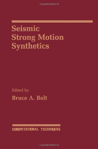 Book Seismic Strong Motion Synthetics (Computational Techniques, Vol 4) free