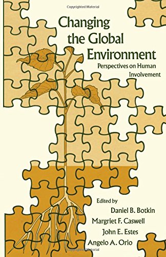 Book Changing the Global Environment: Perspectives on Human Involvement free