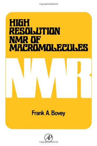 Book High Resolution NMR (Nuclear Magnetic Resonance) of Macromolecules free