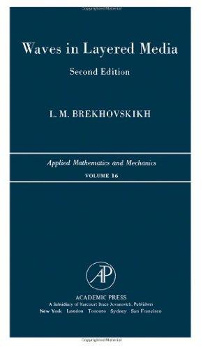 Book Waves in Layered Media, 2nd Edition (Applied Mathematics and Mechanics, Vol. 16) (English and Russian Edition) free