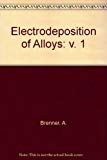 Book Electrodeposition Of Alloys: Principles And Practice free