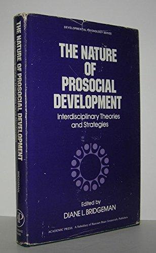 Book The Nature of Prosocial Development: Interdisciplinary Theories and Strategies free