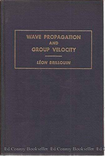 Book Wave Propagation And Group Velocity (pure & Applied Physics) free